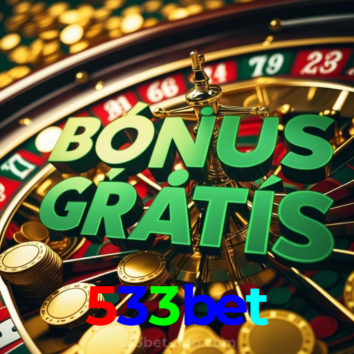 533bet：Jogue nas roletas e conquiste a sorte ao seu lado!